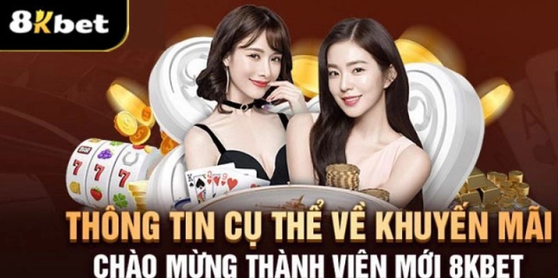 Chi tiết cách nhận khuyến mại 8kbet 50k cực đơn giản cho người mới tham gia 8kbet