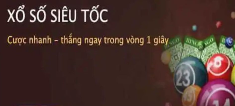 Giới thiệu sơ bộ về Xổ Số Siêu Tốc?