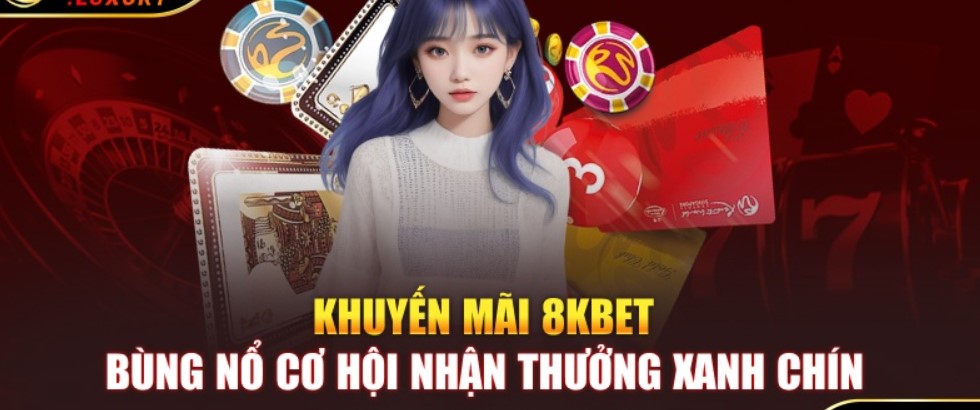 Những ưu đãi hoành tráng tạo 8kbet