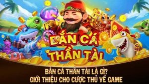 bắn cá Thần Tài